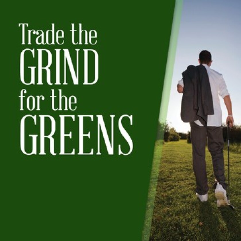 Trade The Grind for the Greens